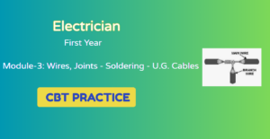 Module 3 - Wires, Joints - Soldering - U.G. Cables